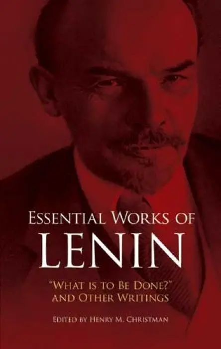 Cover: 9780486253336 | Essential Works of Lenin | What Is to Be Done? and Other Writings