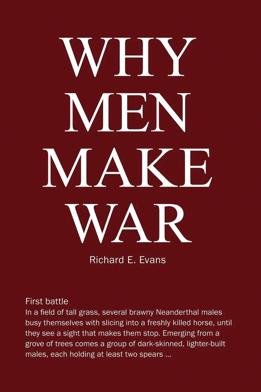 Cover: 9781736173336 | Why Men Make War | Richard E Evans | Taschenbuch | Englisch | 2023 Cover: 9781736173336 | Why Men Make War | Richard E Evans | Taschenbuch | Englisch | 2023