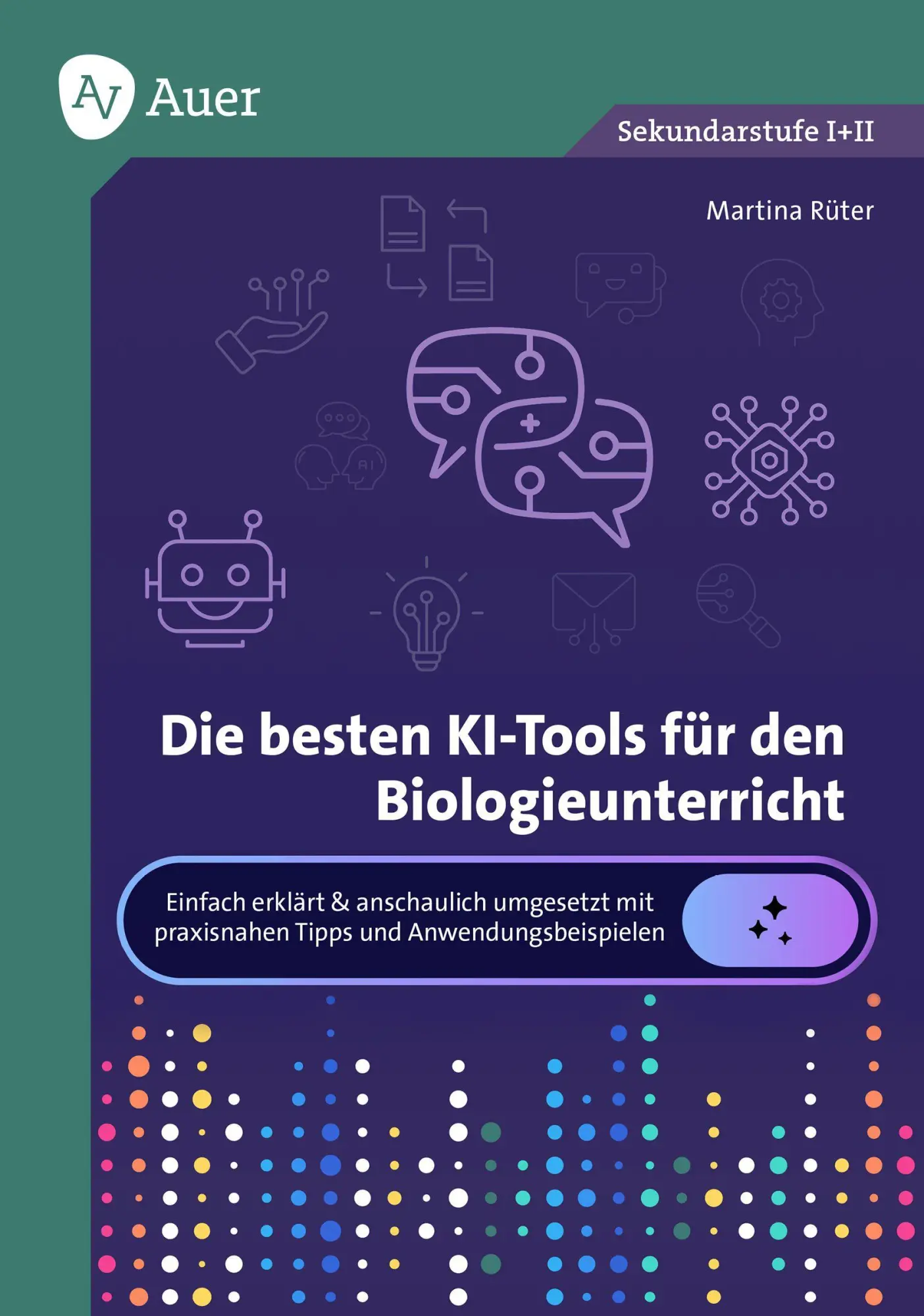 Cover: 9783403093336 | Die besten KI-Tools für den Biologieunterricht | Martina Rüter | Buch
