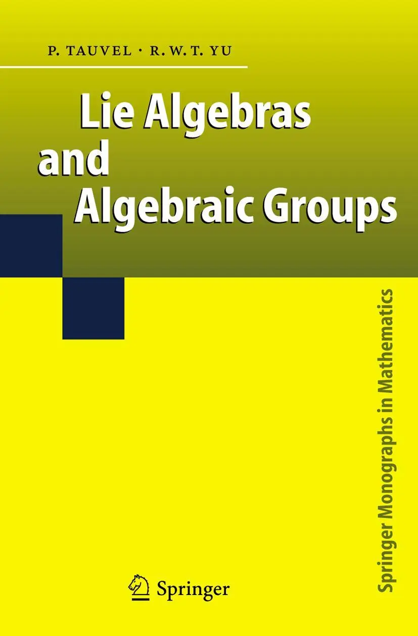 Cover: 9783642063336 | Lie Algebras and Algebraic Groups | Rupert W. T. Yu (u. a.) | Buch Cover: 9783642063336 | Lie Algebras and Algebraic Groups | Rupert W. T. Yu (u. a.) | Buch