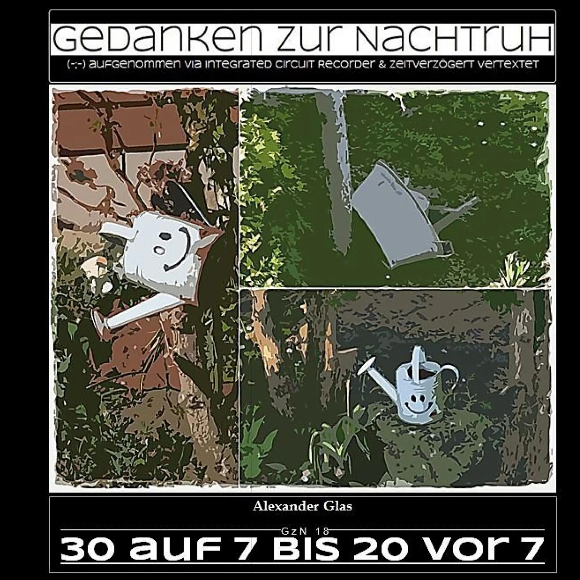 Cover: 9783758373336 | GzN 18 | 30 auf 7 bis 20 vor 7 | Alexander Glas | Taschenbuch | 44 S.