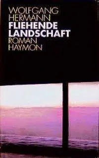Cover: 9783852183336 | Fliehende Landschaft | Roman | Wolfgang Hermann | Buch | 112 S. | 2000