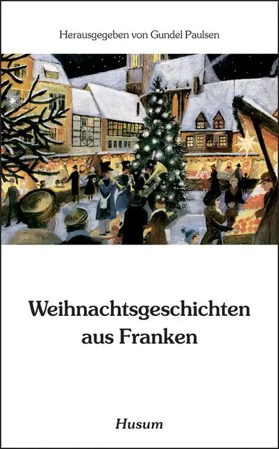 Cover: 9783880423336 | Weihnachtsgeschichten aus Franken | Taschenbuch | 172 S. | Deutsch