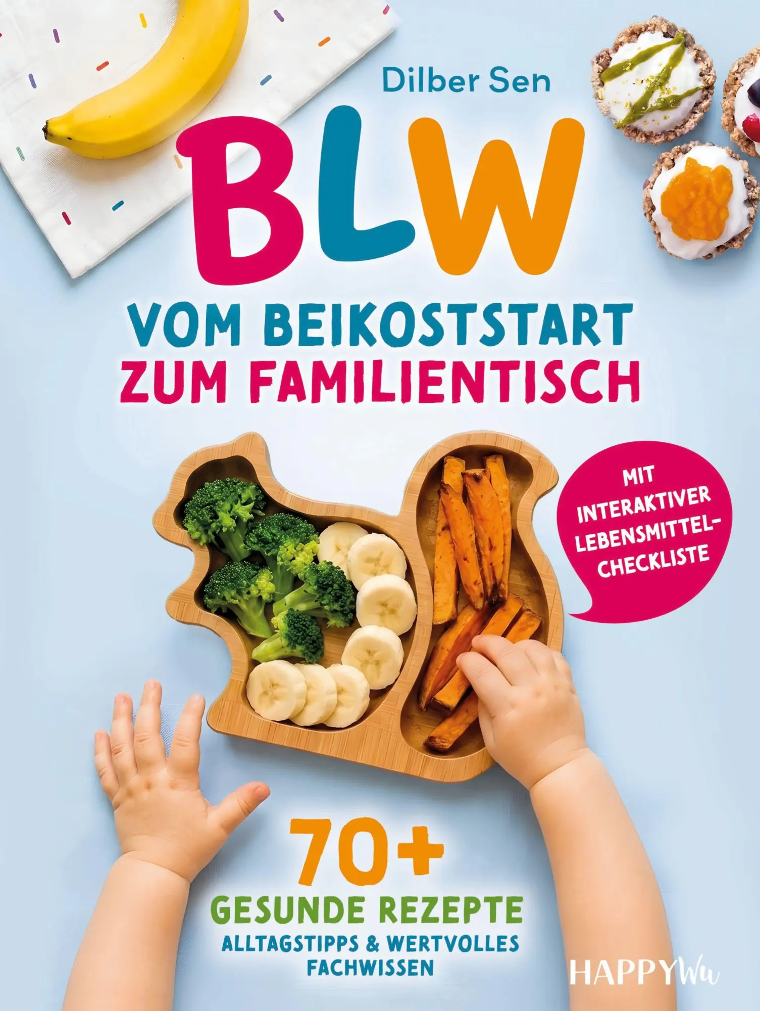 Cover: 9783910423336 | BLW - Vom Beikoststart zum Familientisch | Dilber Sen | Taschenbuch