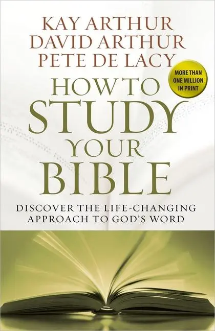 Cover: 9780736953436 | How to Study Your Bible | Kay Arthur (u. a.) | Taschenbuch | Englisch