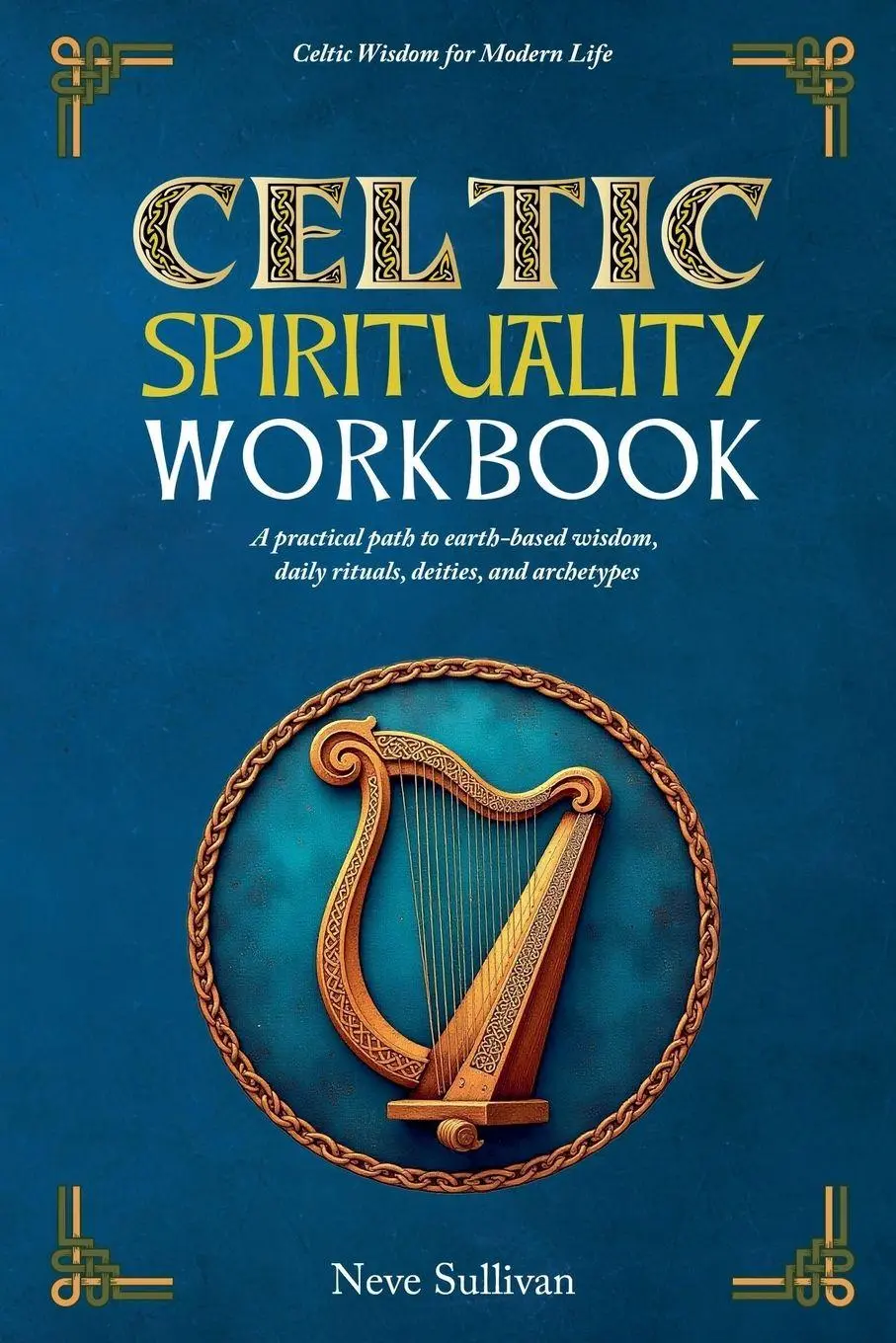 Cover: 9781068503436 | Celtic Spirituality Workbook | Neve Sullivan | Taschenbuch | Englisch