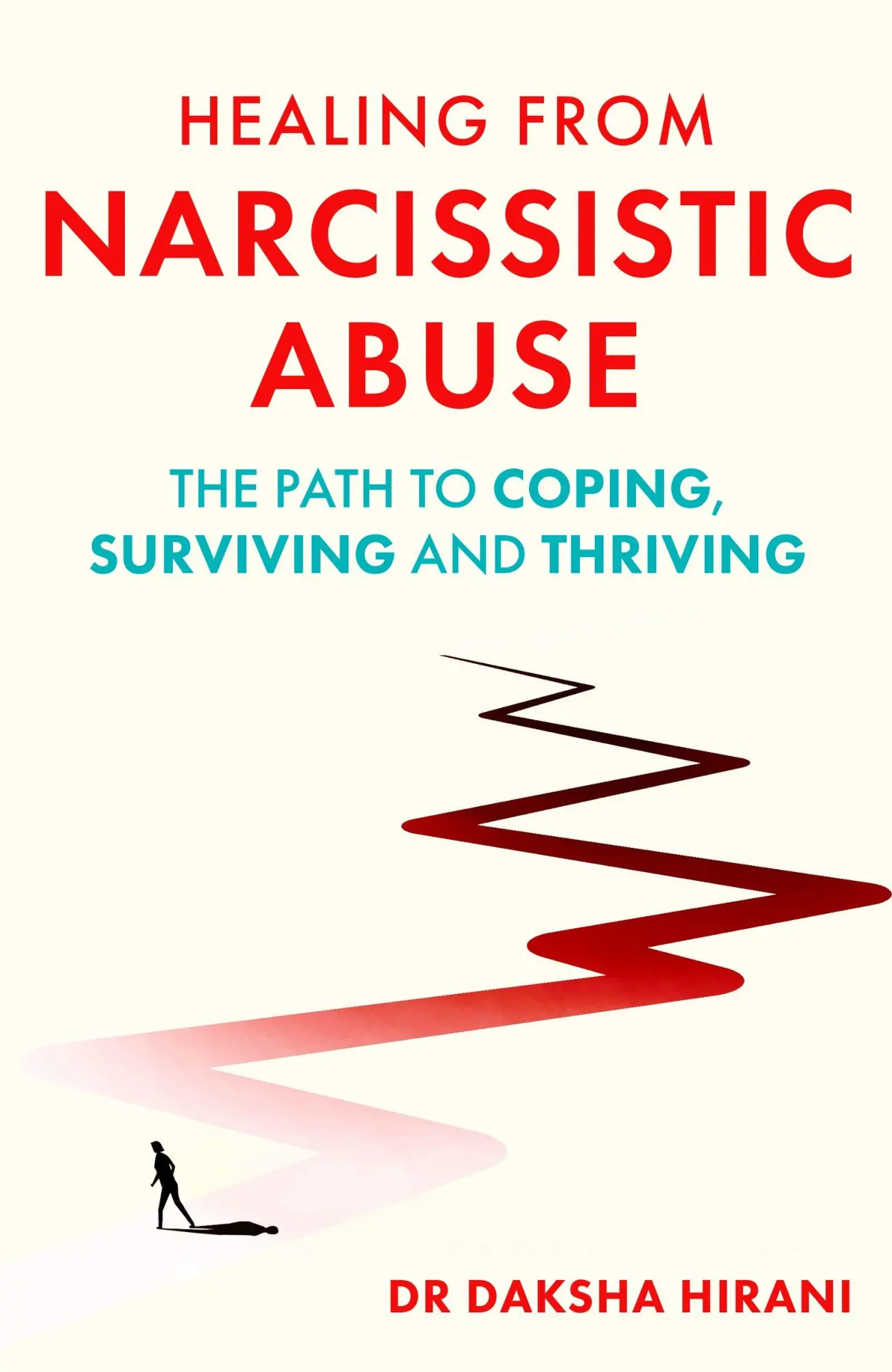 Cover: 9781408783436 | Healing from Narcissistic Abuse | Daksha Hirani | Taschenbuch | 2026