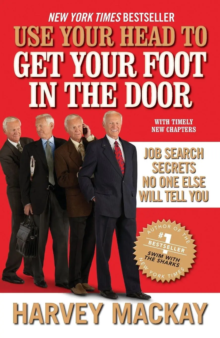 Cover: 9781591843436 | Use Your Head to Get Your Foot in the Door | Harvey Mackay | Buch
