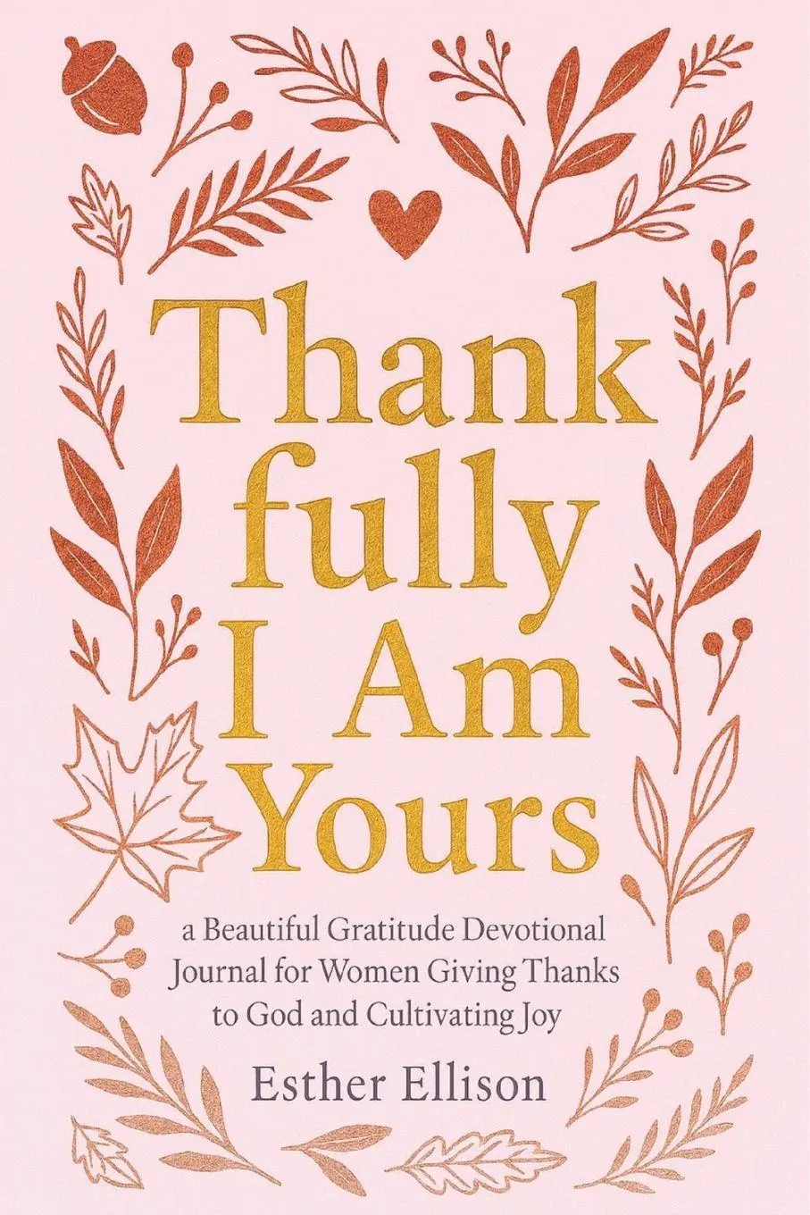 Cover: 9781956493436 | Thankfully I Am Yours | Esther Ellison | Taschenbuch | Englisch | 2025