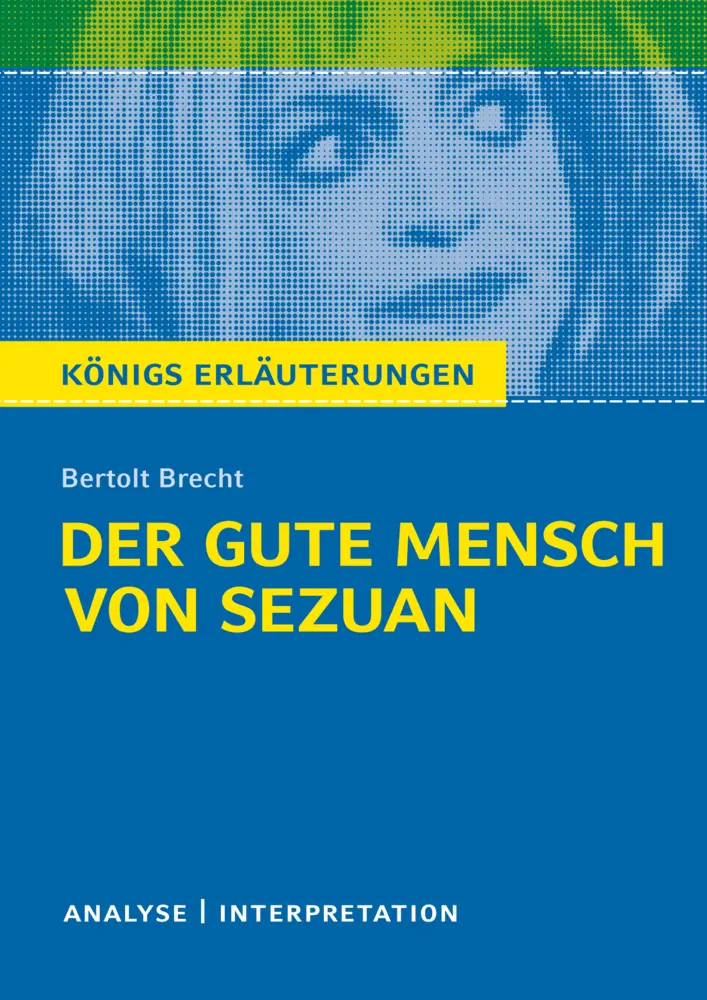 Cover: 9783129303436 | Königs Erläuterungen: Der gute Mensch von Sezuan von Bertolt Brecht.