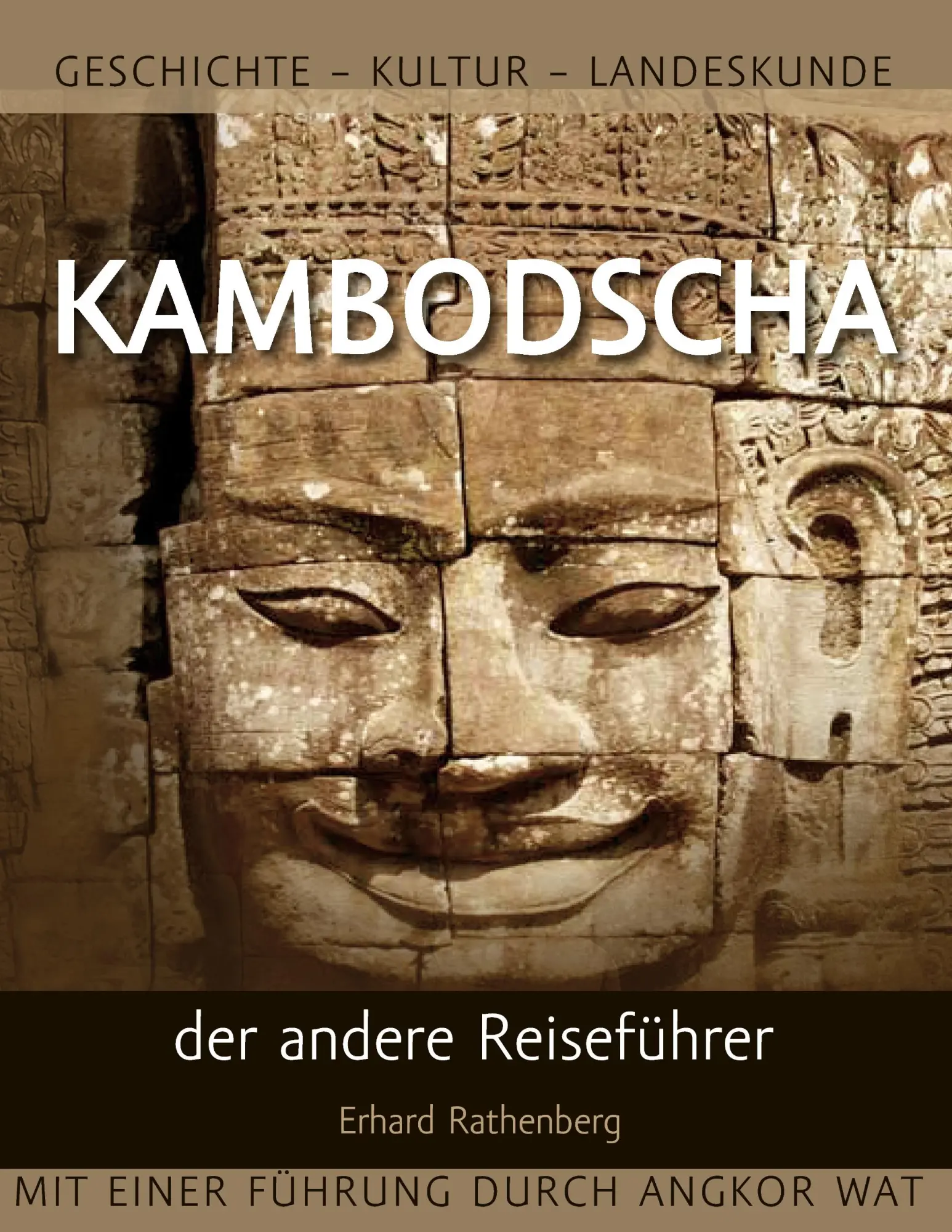 Cover: 9783735733436 | Kambodscha - der andere Reiseführer | Erhard Rathenberg | Taschenbuch