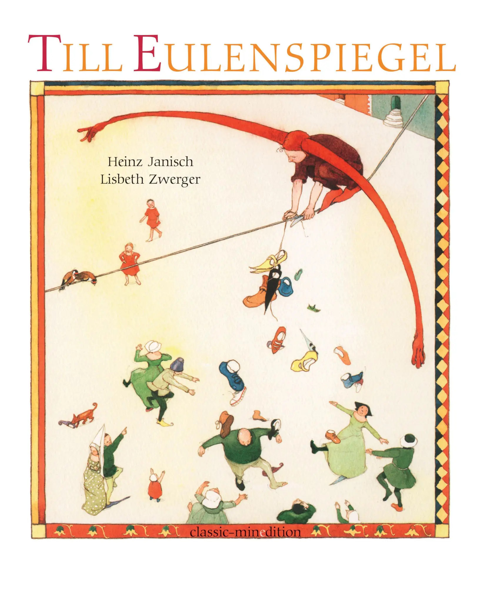 Cover: 9783865663436 | Till Eulenspiegel | Heinz Janisch | Buch | classic-minedition | 32 S.