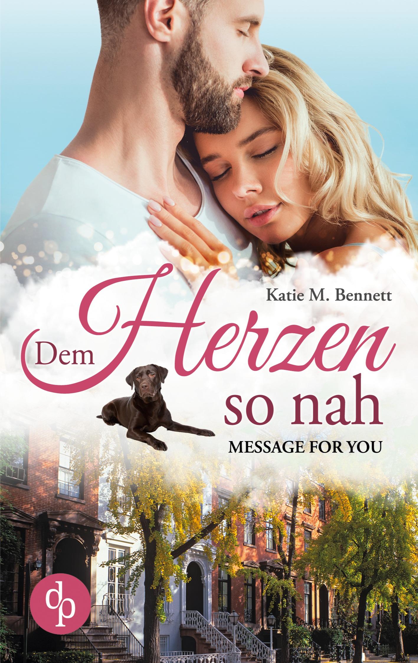 Cover: 9783968173436 | Dem Herzen so nah | Message for you | Katie M. Bennett | Taschenbuch
