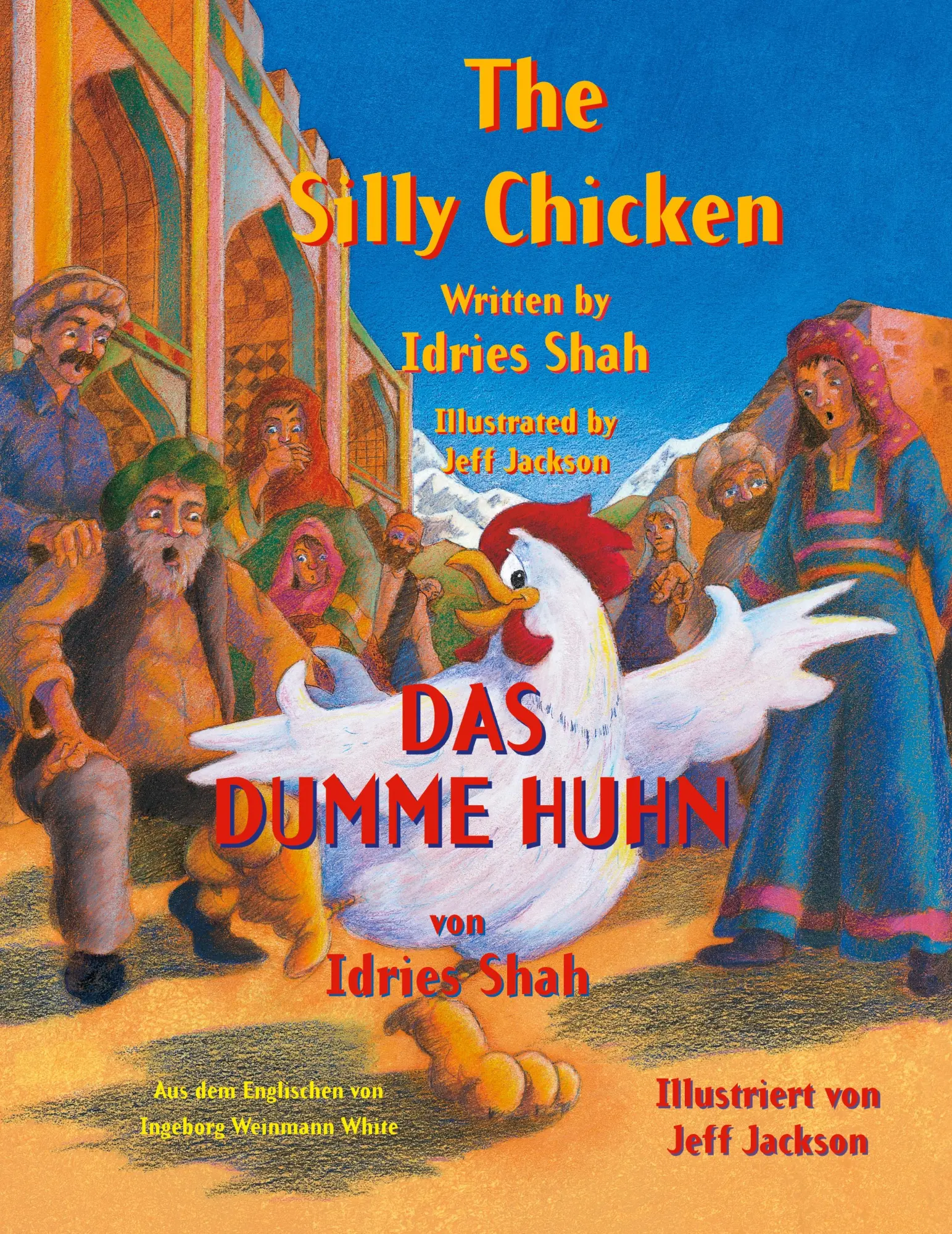 Cover: 9781948013536 | The Silly Chicken -- Das dumme Huhn | Idries Shah | Taschenbuch | 2018
