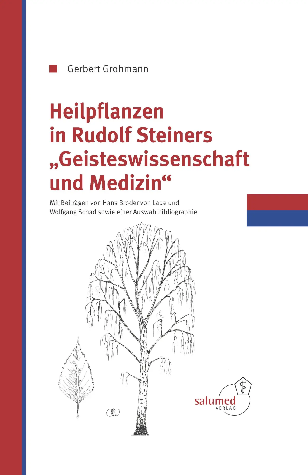 Cover: 9783981553536 | Heilpflanzen in Rudolfs Steiner Geisteswissenschaft und Medizin | Buch