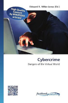 Cybercrime | Dangers of the Virtual World | Edward R. Miller-Jones | Taschenbuch | Englisch | FastBook Publishing | EAN 9786130123536 - Miller-Jones, Edward R.