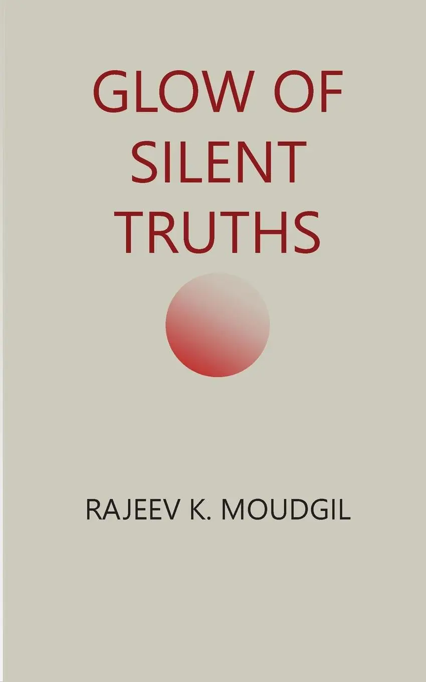 Cover: 9789334243536 | Glow of Silent Truths | Rajeev K. Moudgil | Taschenbuch | Englisch