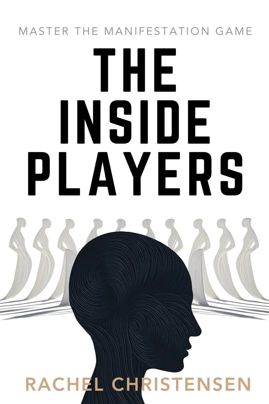 Cover: 9780473733636 | The Inside Players | Master the Manifestation Game | Christensen