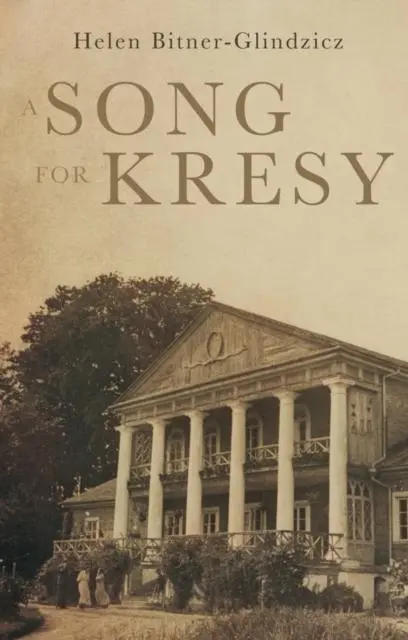 Cover: 9781785893636 | A Song For Kresy | A Story of war, of loss and a family's survival