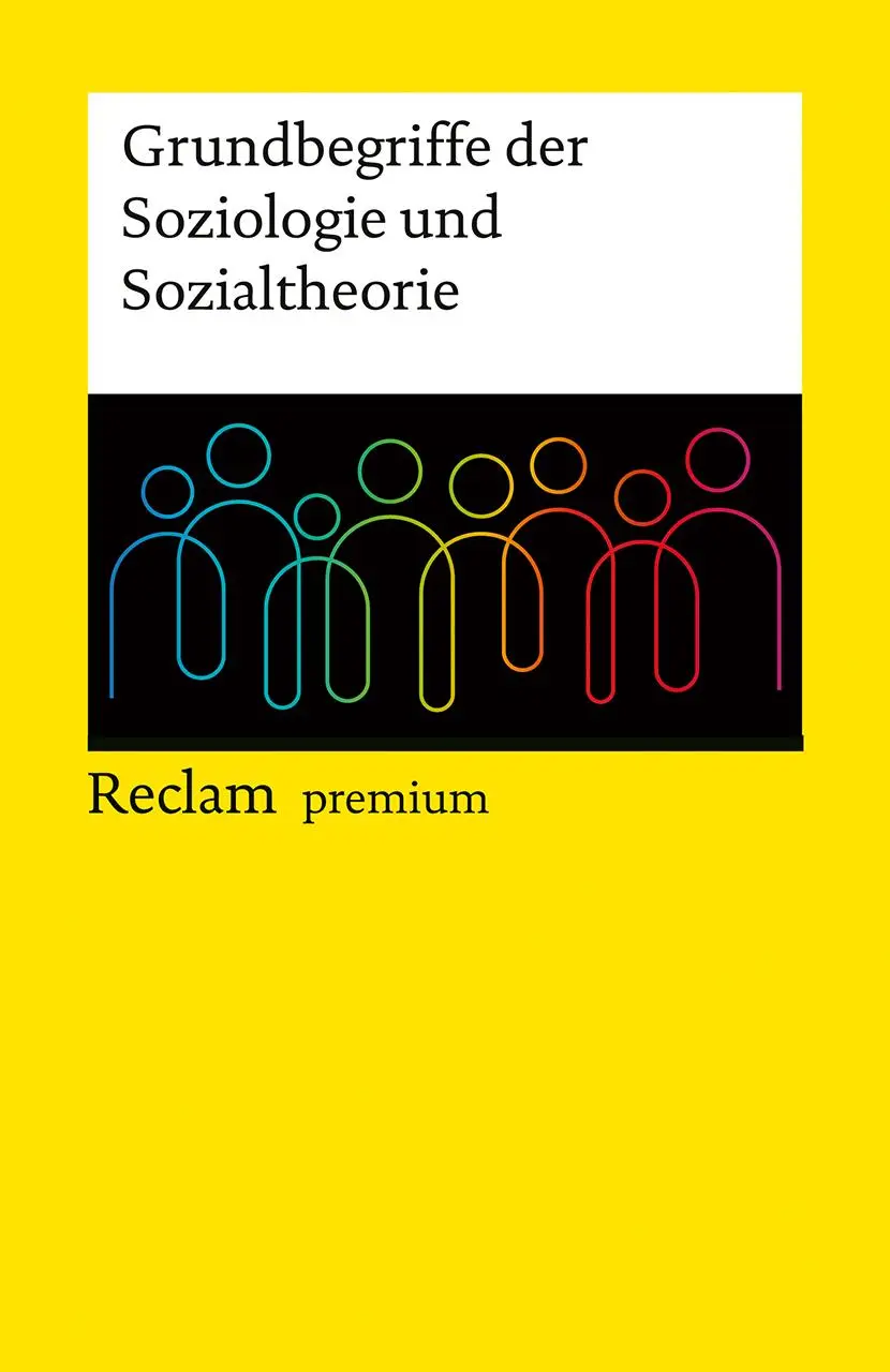 Cover: 9783150143636 | Grundbegriffe der Soziologie und Sozialtheorie. Reclam premium | Buch