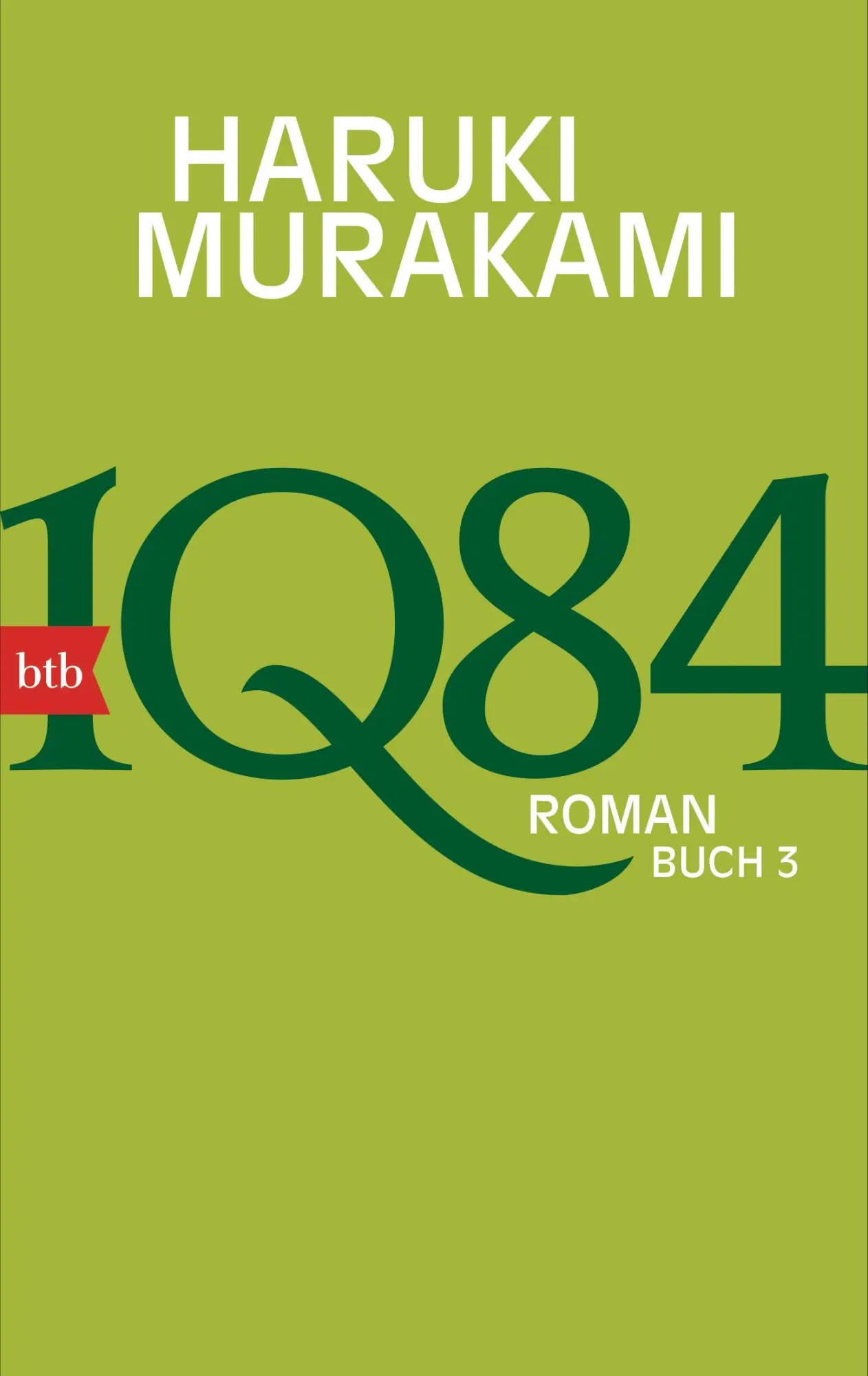 Cover: 9783442743636 | 1Q84 (Buch 3) | Haruki Murakami | Taschenbuch | btb | 570 S. | Deutsch
