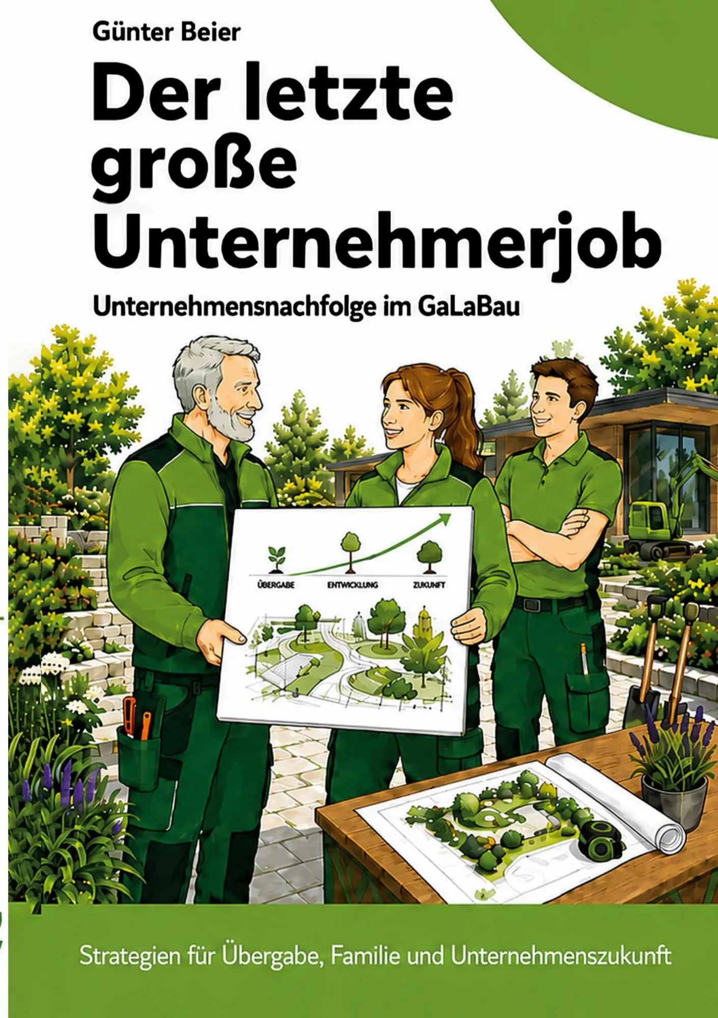 Cover: 9783696353636 | Der letzte Große Unternehmerjob | Unternehmensnachfolge im GaLaBau