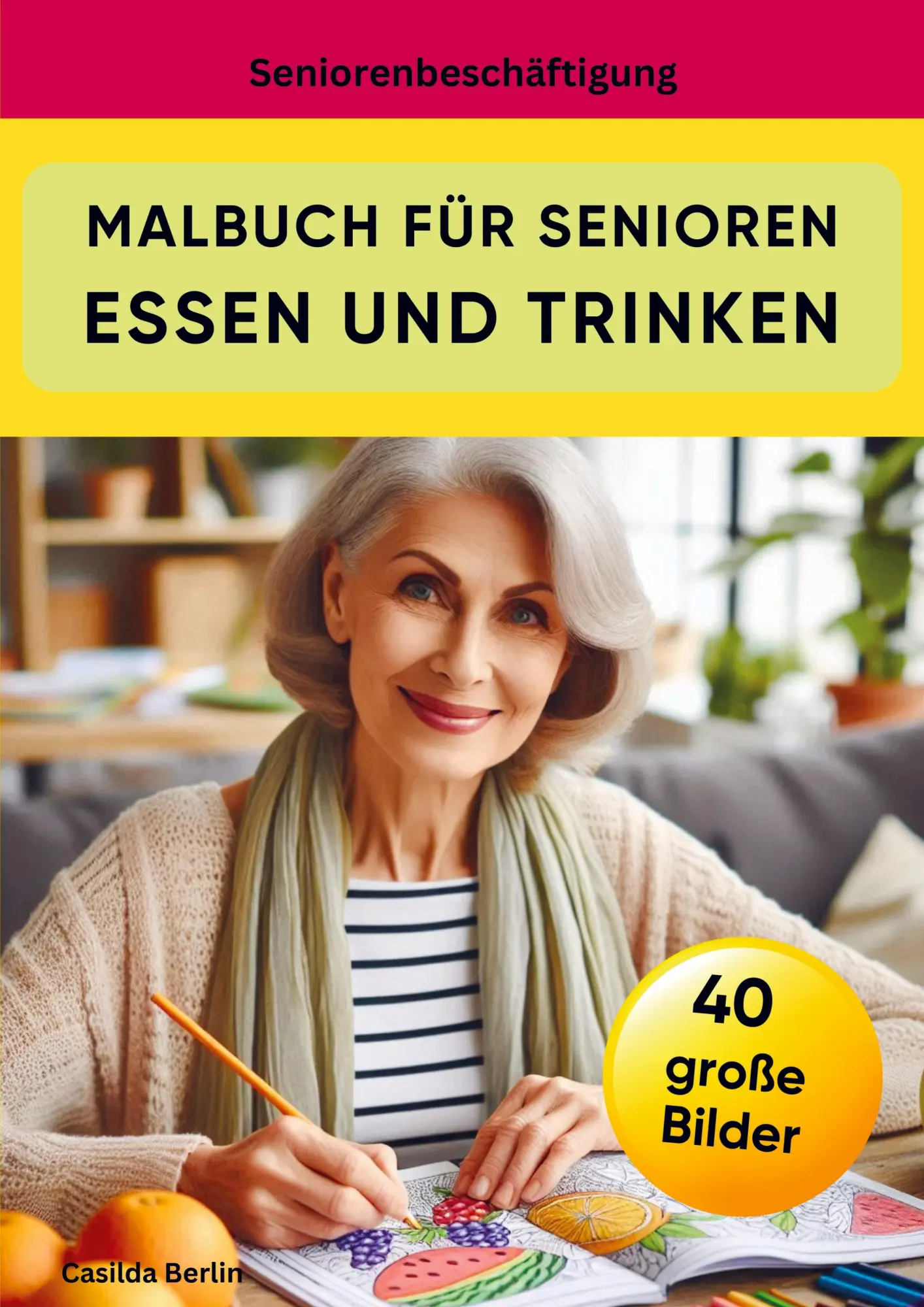 Cover: 9789403773636 | Malbuch für Senioren Essen und Trinken | Seniorenbeschäftigung | Buch