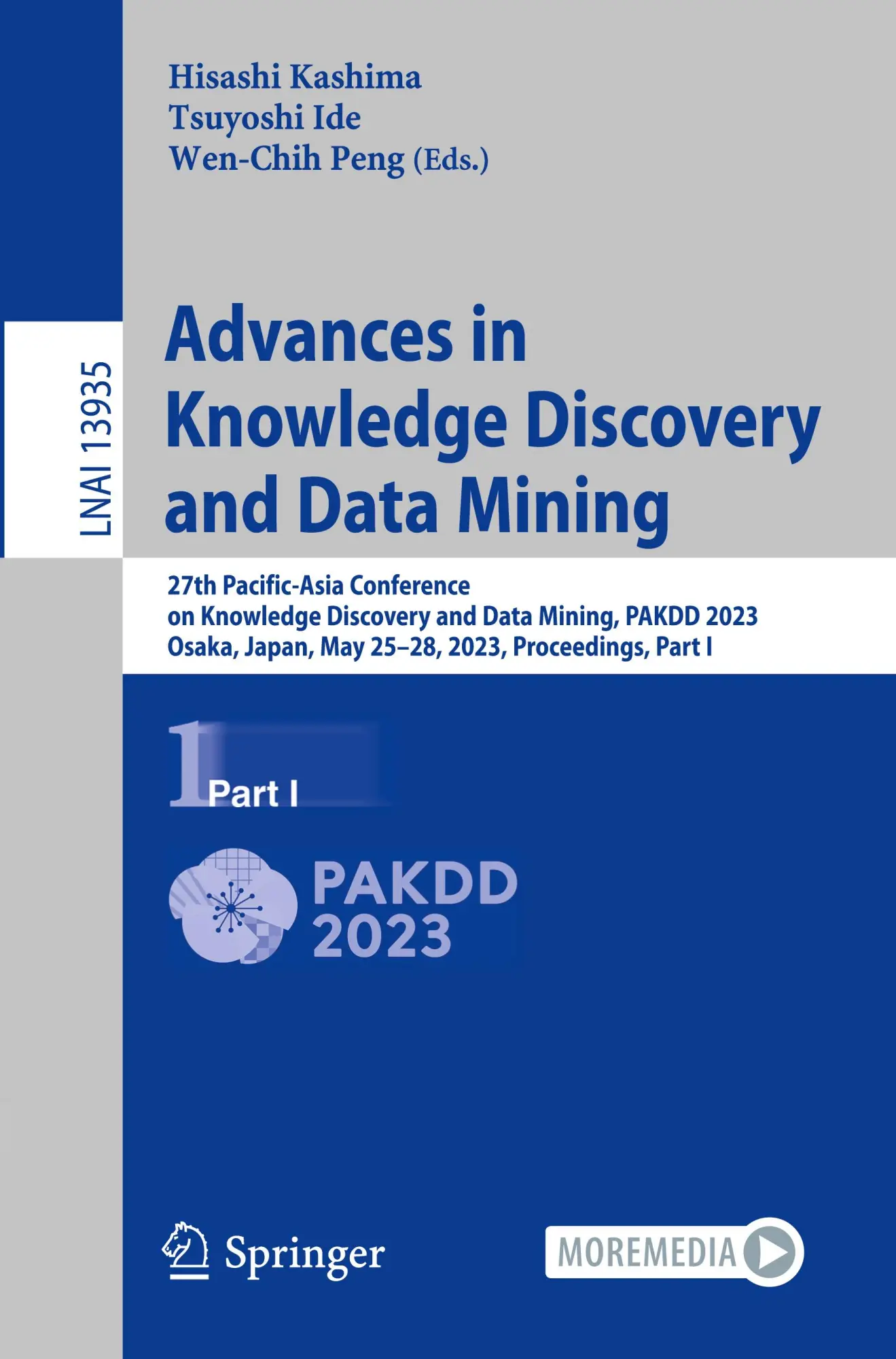 Advances in Knowledge Discovery and Data Mining: 27th Pacific-Asia Conference on Knowledge Discovery and Data Mining, PAKDD 2023, Osaka, Japan, May ... Notes in Computer Science, 13935, Band 13935)
