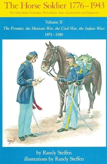 Cover: 9780806123936 | Horse Soldier, 1851–1880 – The Frontier, the Mexican War, the Civil...