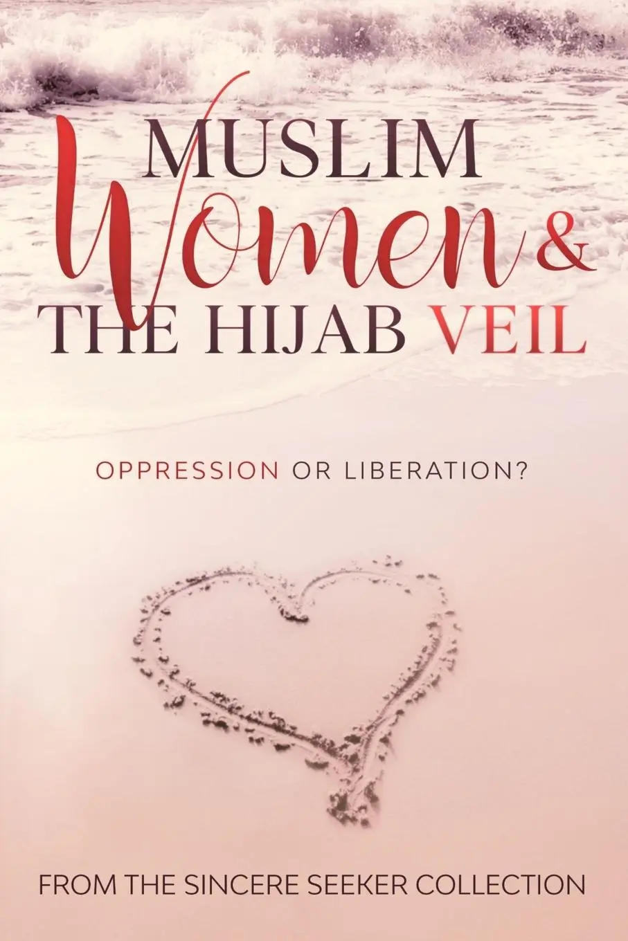 Cover: 9781733213936 | Muslim Women &amp; The Hijab Veil | Oppression or Liberation? | Seeker