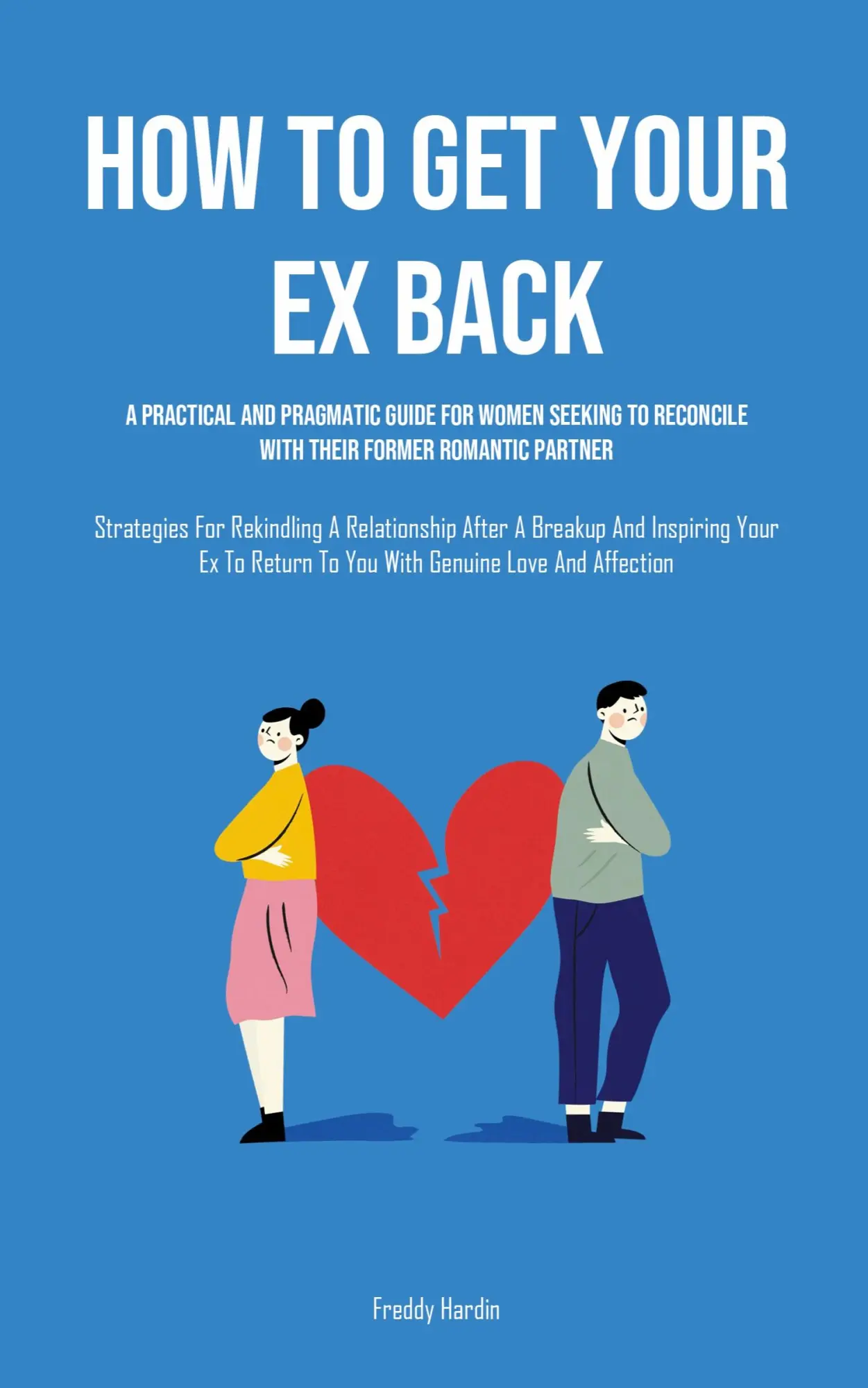 Cover: 9781835733936 | How to Get Your Ex Back | Freddy Hardin | Taschenbuch | Englisch