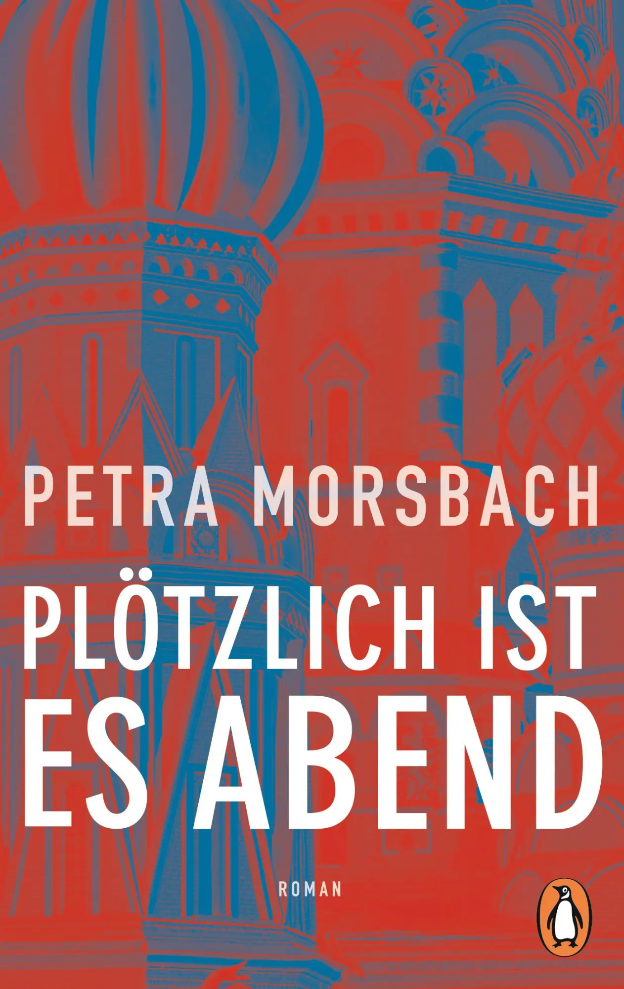 Cover: 9783328103936 | Plötzlich ist es Abend | Roman | Petra Morsbach | Taschenbuch | 732 S.