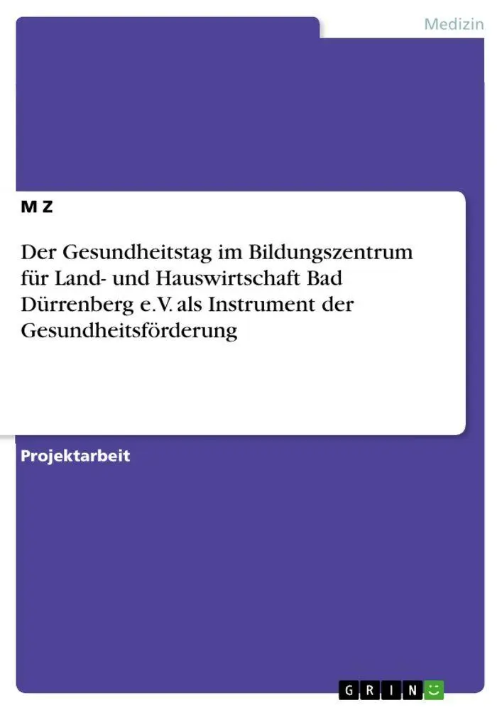 Cover: 9783640883936 | Der Gesundheitstag im Bildungszentrum für Land- und Hauswirtschaft...