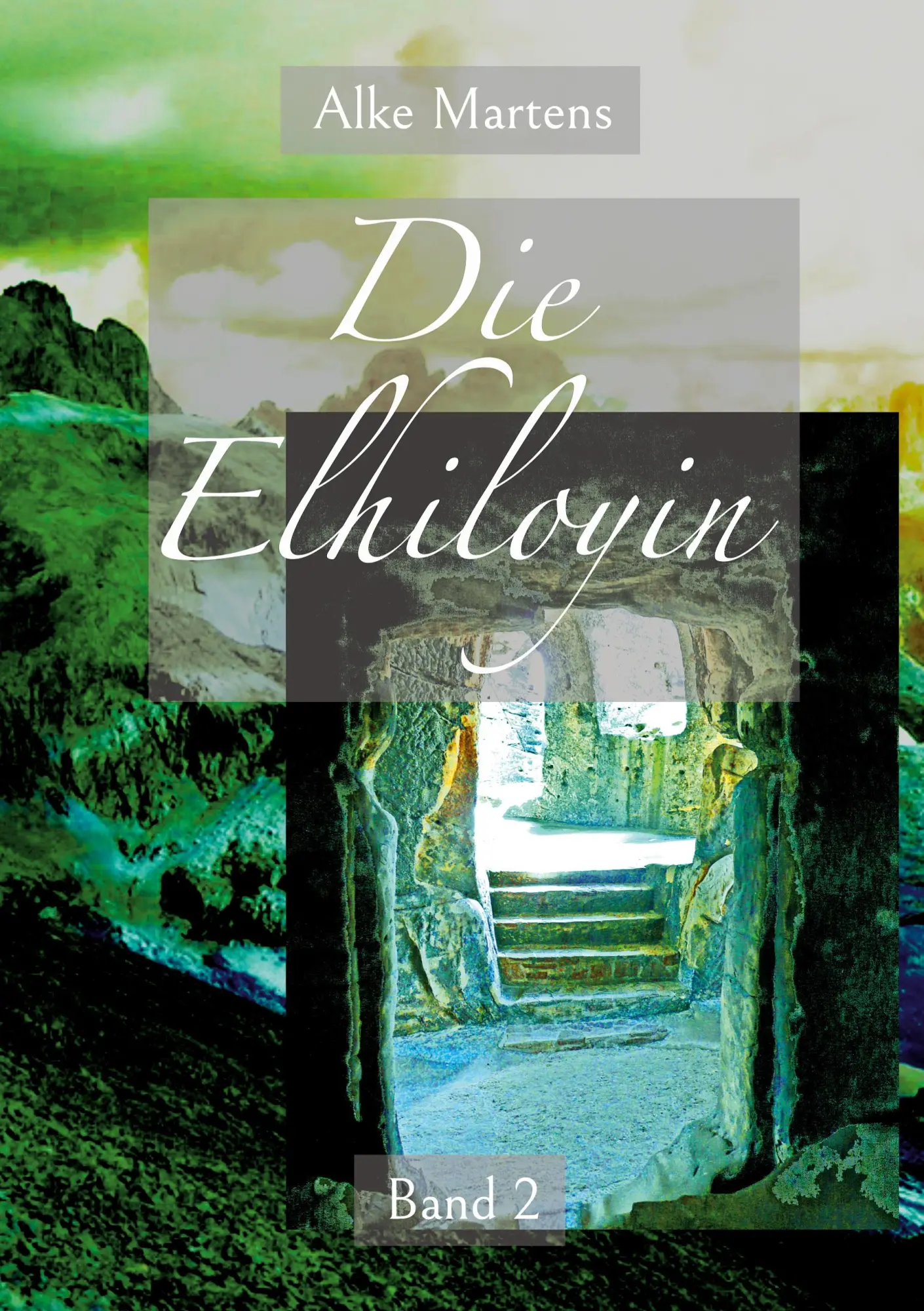 Cover: 9783755723936 | Die Elhiloyin | Alke Martens | Taschenbuch | 264 S. | Deutsch | 2022