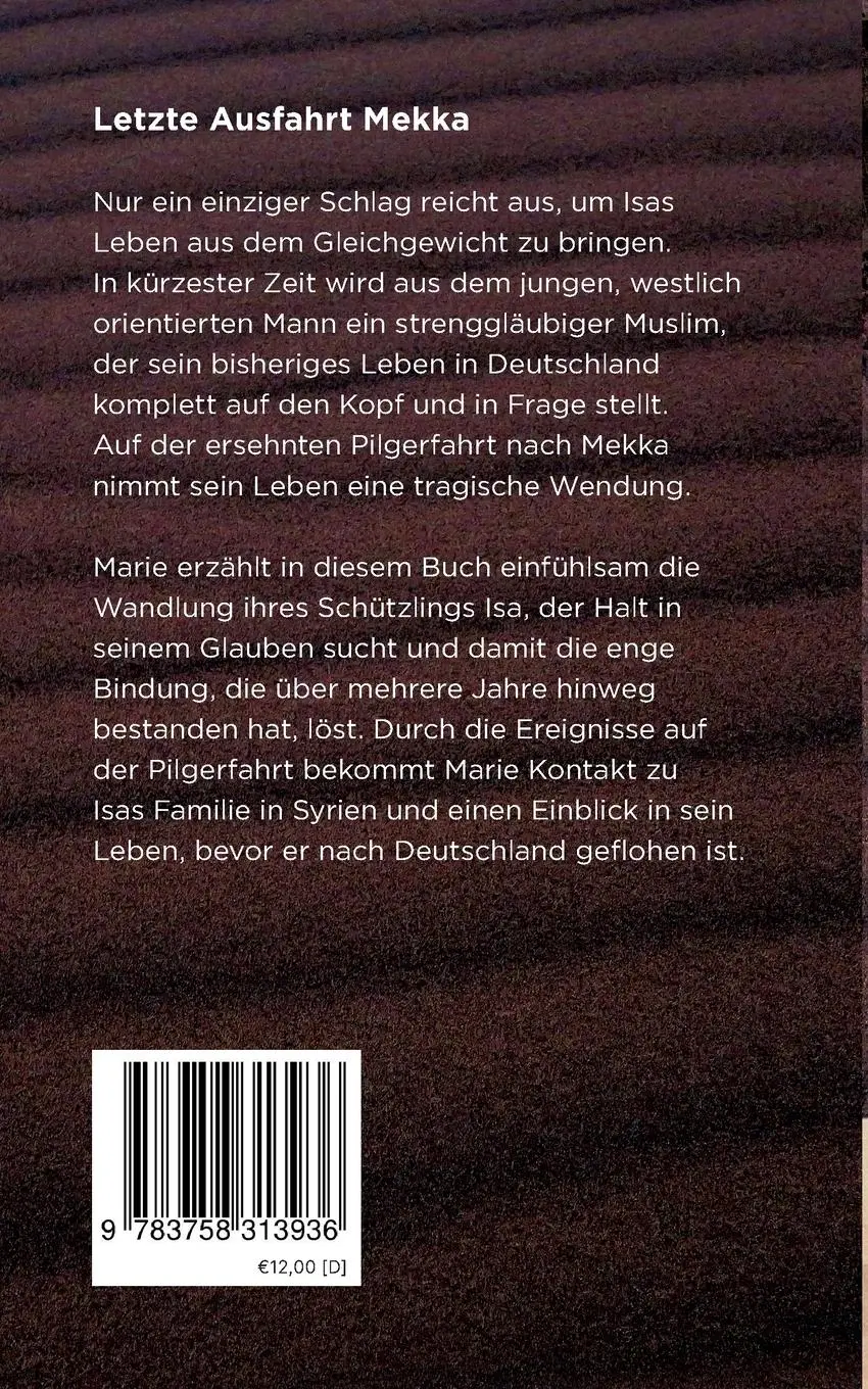 Rückseite: 9783758313936 | Letzte Ausfahrt Mekka | Nach einer wahren Geschichte | Allerheiligen
