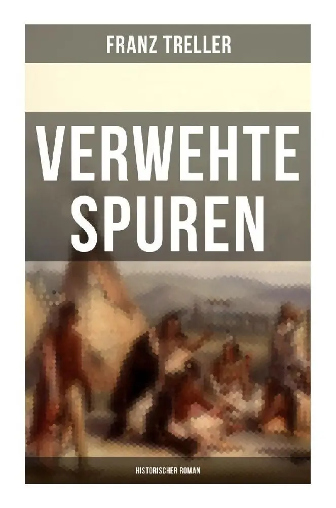Cover: 9788027263936 | Verwehte Spuren (Historischer Roman) | Franz Treller | Taschenbuch