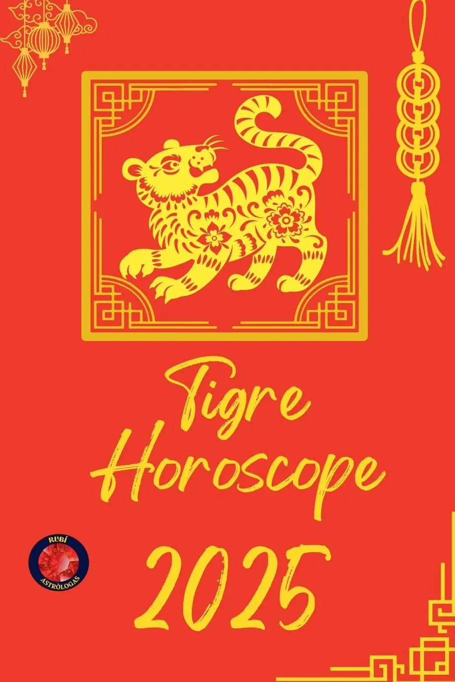Cover: 9798230343936 | Tigre Horoscope 2025 | Alina Rubi | Taschenbuch | Französisch | 2025