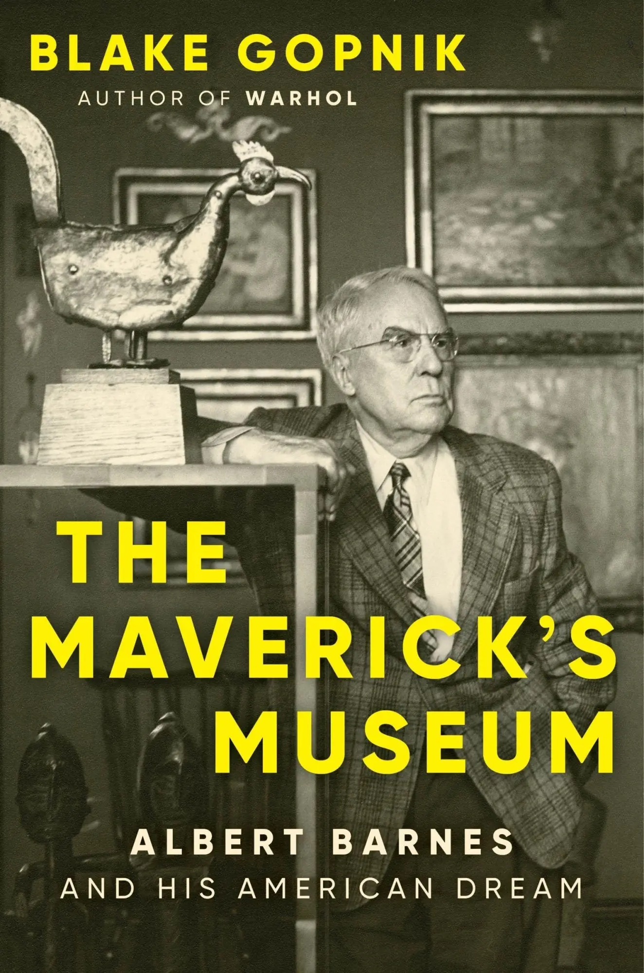 Cover: 9780063284036 | The Maverick's Museum | Albert Barnes and His American Dream | Gopnik