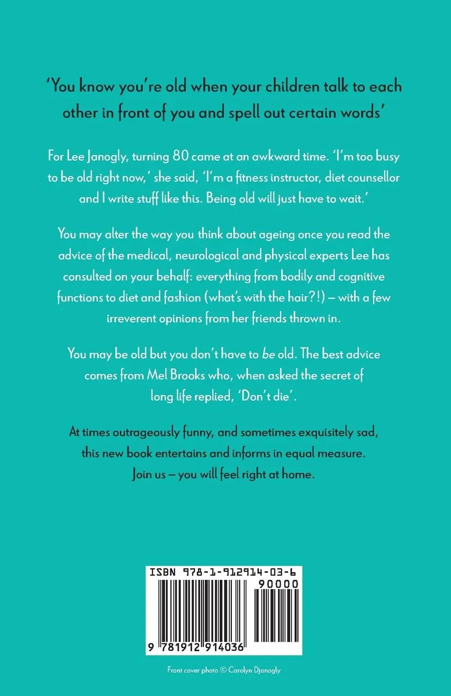 Rückseite: 9781912914036 | Getting Old | Deal With It | Lee Janogly | Taschenbuch | Englisch