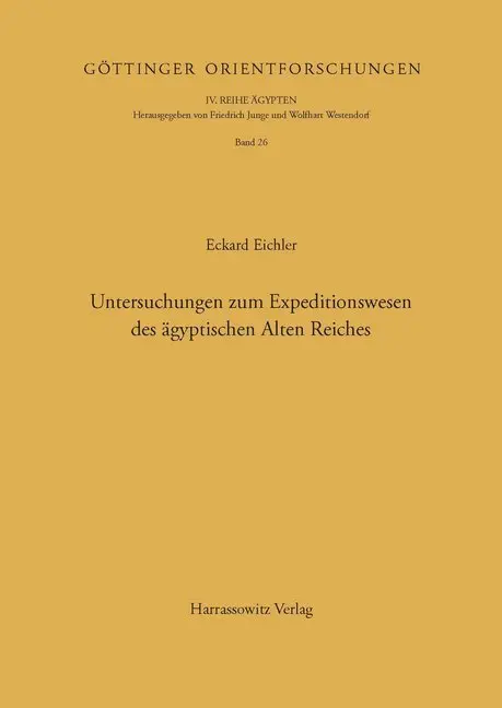 Cover: 9783447034036 | Untersuchungen zum Expeditionswesen des ägyptischen Alten Reiches