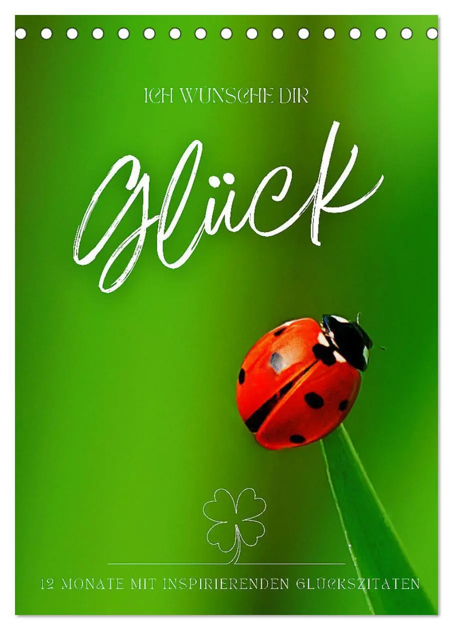 Cover: 9783516264036 | ICH WÜNSCHE DIR GLÜCK - 12 Monate mit inspirierenden Glückszitaten...