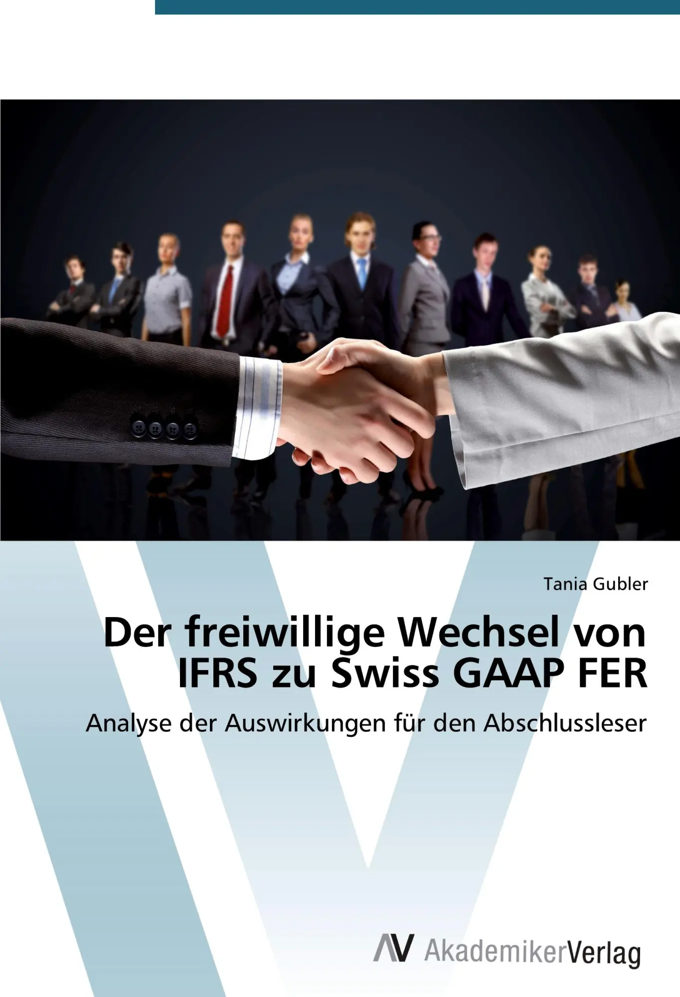 Cover: 9783639644036 | Der freiwillige Wechsel von IFRS zu Swiss GAAP FER | Tania Gubler