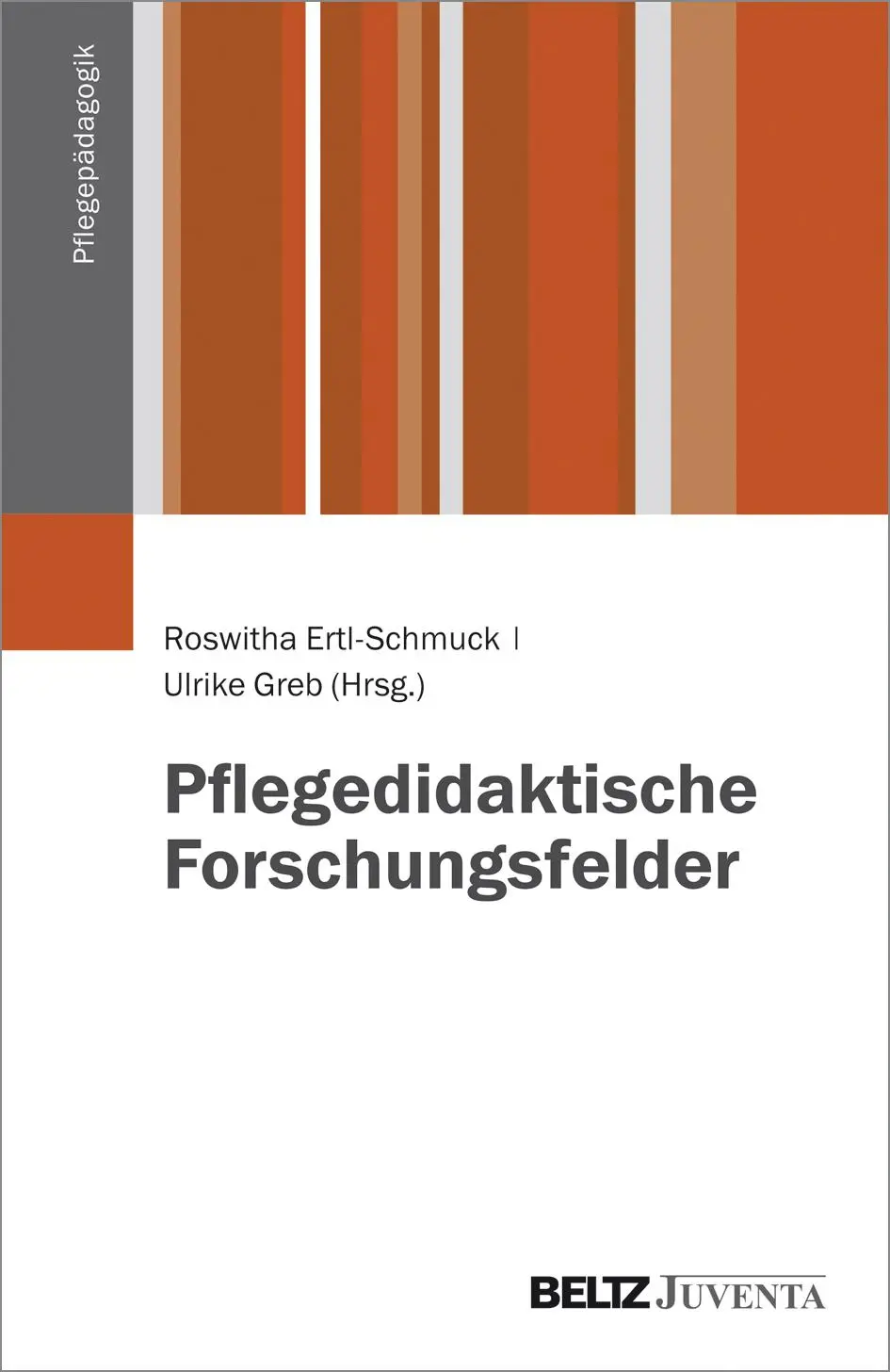 Cover: 9783779924036 | Pflegedidaktische Forschungsfelder | Pflegepädagogik | Ertl-Schmuck