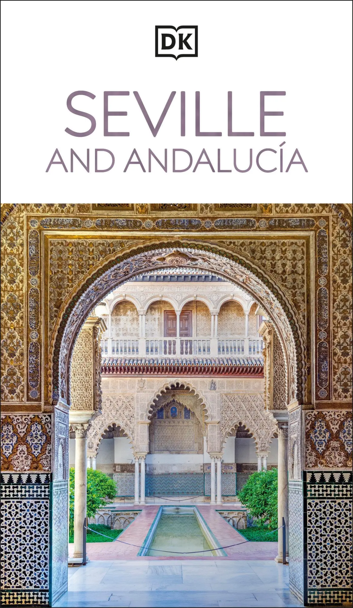 Cover: 9780241784136 | DK Seville and Andalucia | DK Travel | Taschenbuch | Travel Guide