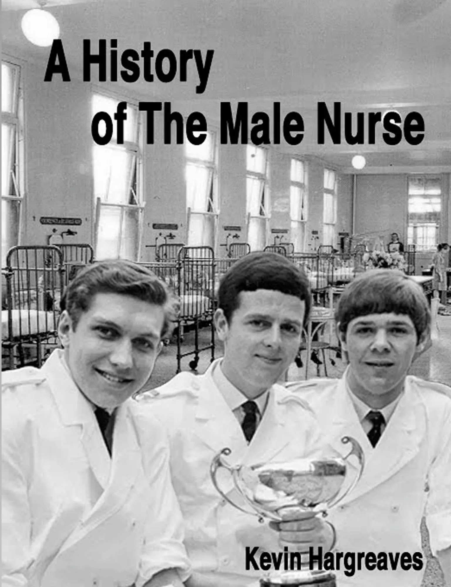 Cover: 9780244514136 | A History of The Male Nurse | Kevin Hargreaves | Taschenbuch | 2019