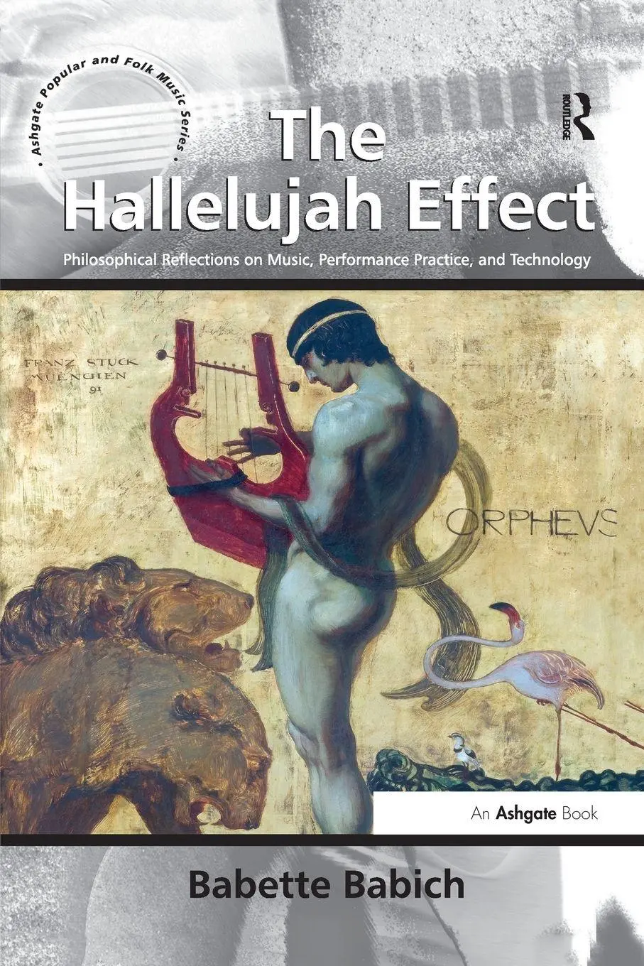 Cover: 9781138274136 | The Hallelujah Effect | Babette Babich | Taschenbuch | Englisch | 2016