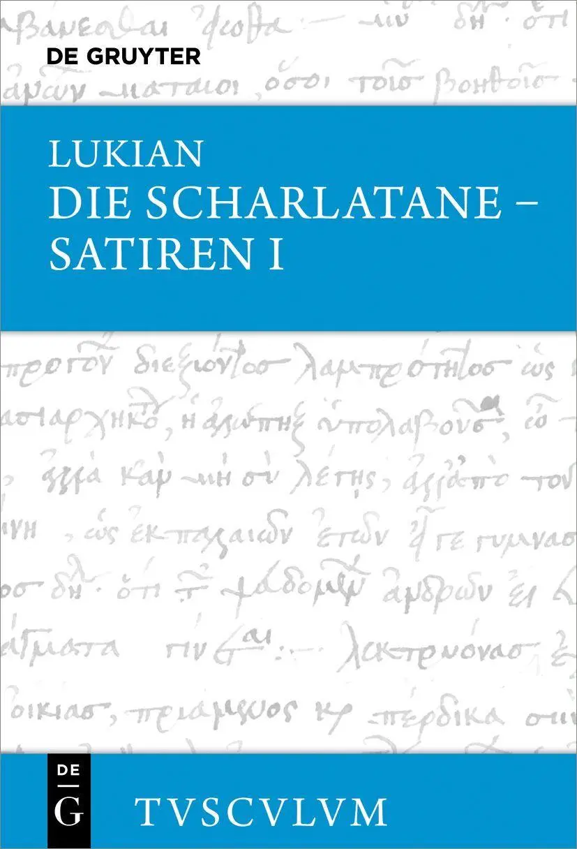Cover: 9783110704136 | Die Scharlatane - Satiren I | Griechisch - deutsch | Lukian | Buch