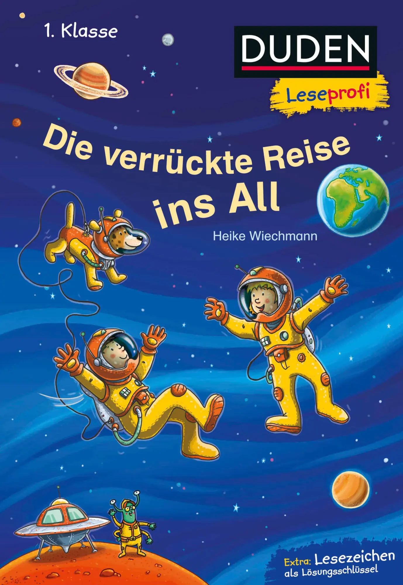 Cover: 9783737334136 | Duden Leseprofi - Die verrückte Reise ins All, 1. Klasse | Wiechmann
