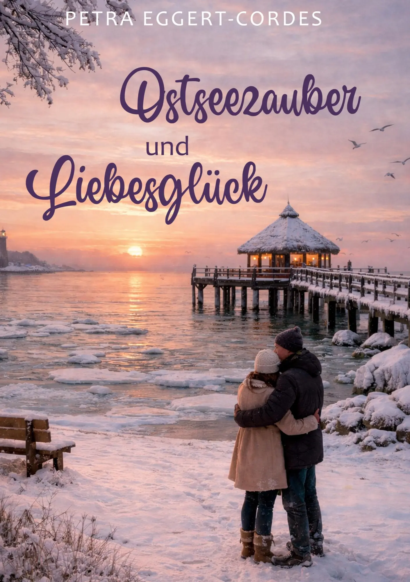 Cover: 9783819294136 | Ostseezauber und Liebesglück | Petra Eggert-Cordes | Taschenbuch