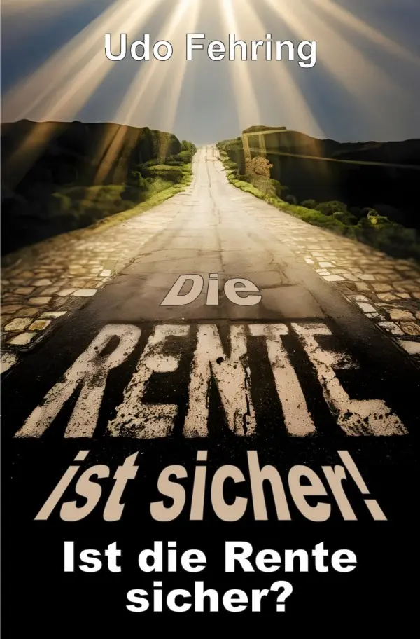 Cover: 9783819744136 | Die Rente ist sicher ! - Ist die Rente sicher ? | DE | Udo Fehring